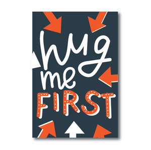 Poster-Hug Me First